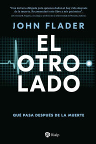 Title: El otro lado: Qué pasa después de la muerte, Author: John Flader