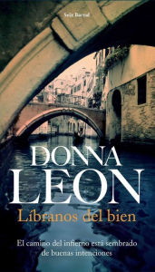 Title: Líbranos del bien (Suffer the Little Children), Author: Donna Leon