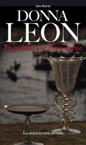 Title: La palabra se hizo carne (Beastly Things), Author: Donna Leon