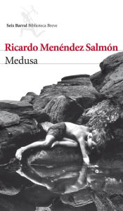Title: Medusa, Author: Ricardo Menéndez Salmón