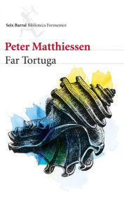 Title: Far Tortuga (en español), Author: Peter Matthiessen