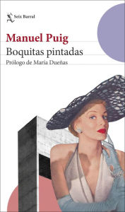 Title: Boquitas pintadas, Author: Manuel Puig