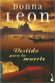 Title: Vestido para la muerte (Dressed for Death), Author: Donna Leon