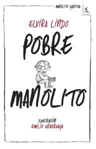 Title: Pobre Manolito, Author: Elvira Lindo