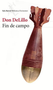 Title: Fin de campo, Author: Don DeLillo