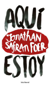 Title: Aquí estoy, Author: Jonathan Safran Foer