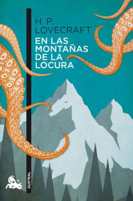 Title: En las montañas de la locura, Author: H. P. Lovecraft