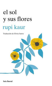 Title: el sol y sus flores, Author: Rupi Kaur