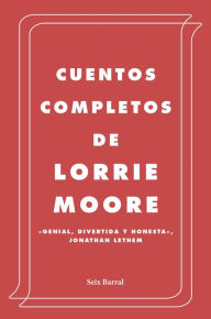 Title: Cuentos completos, Author: Lorrie Moore