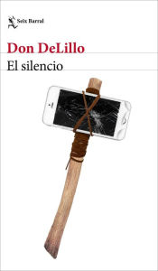 Title: El silencio, Author: Don DeLillo