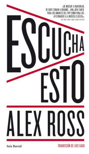 Title: Escucha esto, Author: Alex Ross