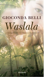 Title: Waslala, Author: Gioconda Belli