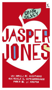 Title: Jasper Jones (en español), Author: Craig Silvey