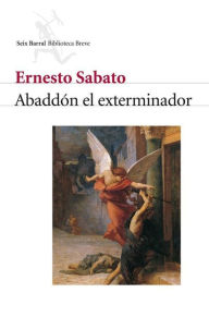 Title: Abaddón el exterminador, Author: Ernesto Sábato