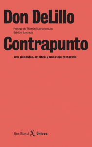 Title: Contrapunto (Counterpoint: Three Movies, a Book, and an Old Photograph), Author: Don DeLillo