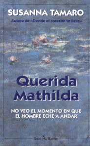 Title: Querida Mathilda, Author: Susanna Tamaro