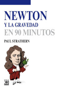 Title: Newton y la gravedad, Author: Paul Strathern