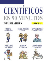 Title: En 90 minutos - Pack Científicos 2: Turing, Watson y Crick, Oppenheimer, Pitágoras, Darwin y Arquímedes, Author: Paul Strathern