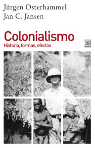 Title: Colonialismo: Historia, formas, efectos, Author: Osterhammel C.