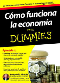 Title: Cómo funciona la economía para Dummies, Author: Leopoldo Abadía