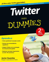 Title: Twitter para Dummies - 2ª ed.: 2ª Edición actualizada, Author: Javier Guembe