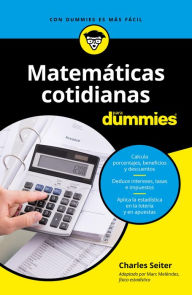 Title: Matemáticas cotidianas para Dummies, Author: Charles Seiter