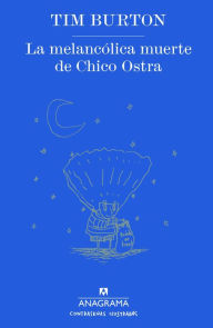 Title: La Melancolica muerte de Chico Ostra, Author: Tim Burton