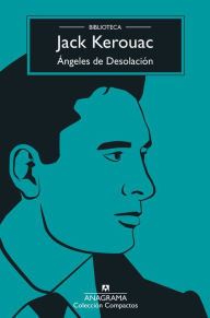 Title: Angeles de desolación, Author: Jack Kerouac