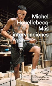 Title: Más intervenciones, Author: Michel Houellebecq