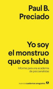 Kindle ebooks: Yo soy el monstruo que os habla 9788433916433 by Paul B. Preciado