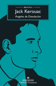 Title: Ángeles de Desolación, Author: Jack Kerouac