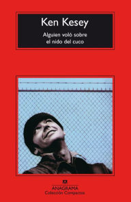 Title: Alguien voló sobre el nido del cuco, Author: Ken Kesey