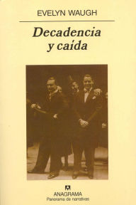 Title: Decadencia y caída, Author: Evelyn Waugh