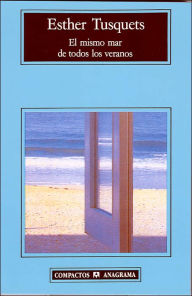 Title: El Mismo Mar De Todos Los Veranos / Edition 1, Author: Esther Tusquets