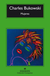 Title: Mujeres, Author: Charles Bukowski