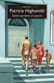 Title: Gente que llama a la puerta, Author: Patricia Highsmith
