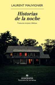 Title: Historias de la noche, Author: Laurent Mauvignier