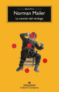 Title: Canción del verdugo, La, Author: Norman Mailer