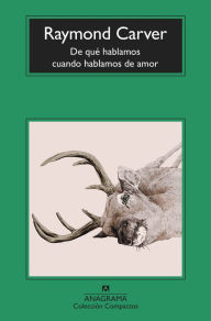 Title: De qué hablamos cuando hablamos de amor (What We Talk about When We Talk about Love), Author: Raymond Carver