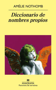 Title: Diccionario de nombres propios, Author: Amélie Nothomb