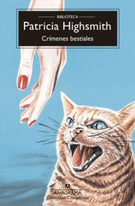 Title: Crímenes bestiales, Author: Patricia Highsmith