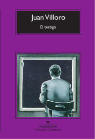 Title: El testigo, Author: Juan Villoro