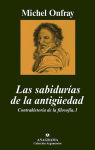 Alternative view 2 of Las sabidurías de la antigüedad: Contrahistoria de la filosofía, I