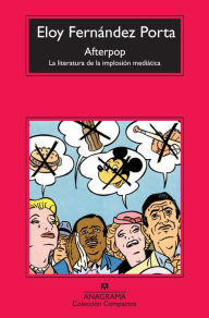 Title: Afterpop: La literatura de la implosión mediática, Author: Eloy Fernández Porta