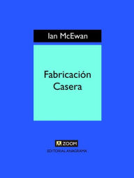Title: Fabricación casera, Author: Ian McEwan