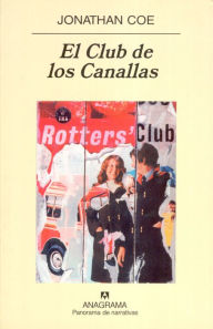 Title: El Club de los Canallas, Author: Jonathan Coe