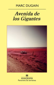 Title: Avenida de los Gigantes, Author: Marc Dugain