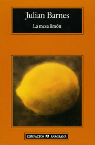 Title: La mesa limón, Author: Julian Barnes