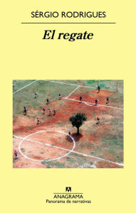 Title: El regate, Author: Sérgio Rodrigues