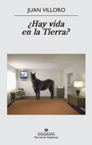 Title: ¿Hay vida en la tierra?, Author: Juan Villoro